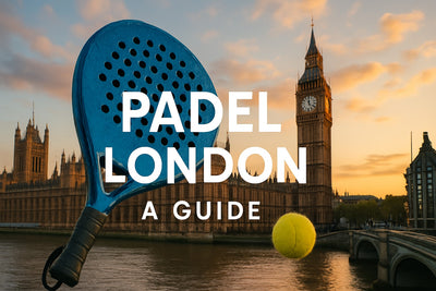 Padel London Guide 2025: Where to Play and What to Know