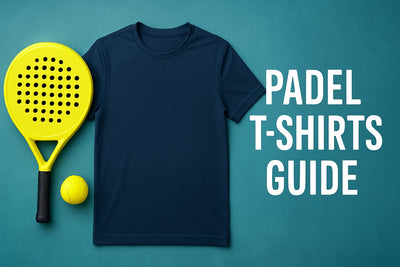 Padel T-Shirts Guide 2025: Style, Fit, and Performance Tips