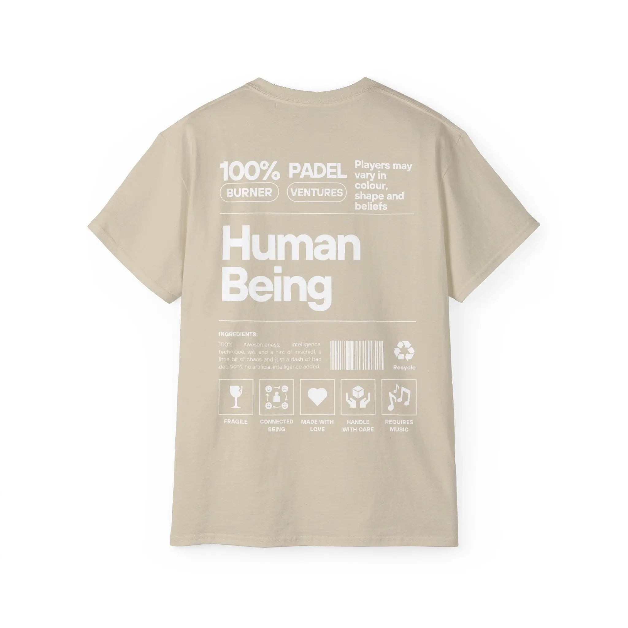 PSF Collective The Limited Edition "Human Being" Tee by Printify is a beige Burning Man shirt with white text and icons on the back, featuring phrases like 100% Human Being, product-style symbols, a recycling sign, and positive humanity messages. Designed for the Unwind