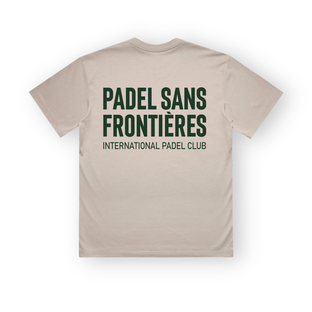 PSF Collective The back view of a light beige Green Ink Box Tee against a white background, featuring PADEL SANS FRONTIÈRES in bold, dark green capital letters with INTERNATIONAL PADEL CLUB in a smaller font below. Designed for the Unwind