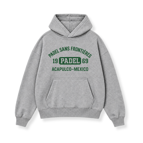 PSF Collective Acapulco Heater Grey Hoodie featuring a kangaroo pocket and dark green text on the chest that reads PADEL SANS FRONTIÈRES in an arc above a box with 19 PADEL 69 and ACAPULCO-MEXICO below. Designed for the Unwind