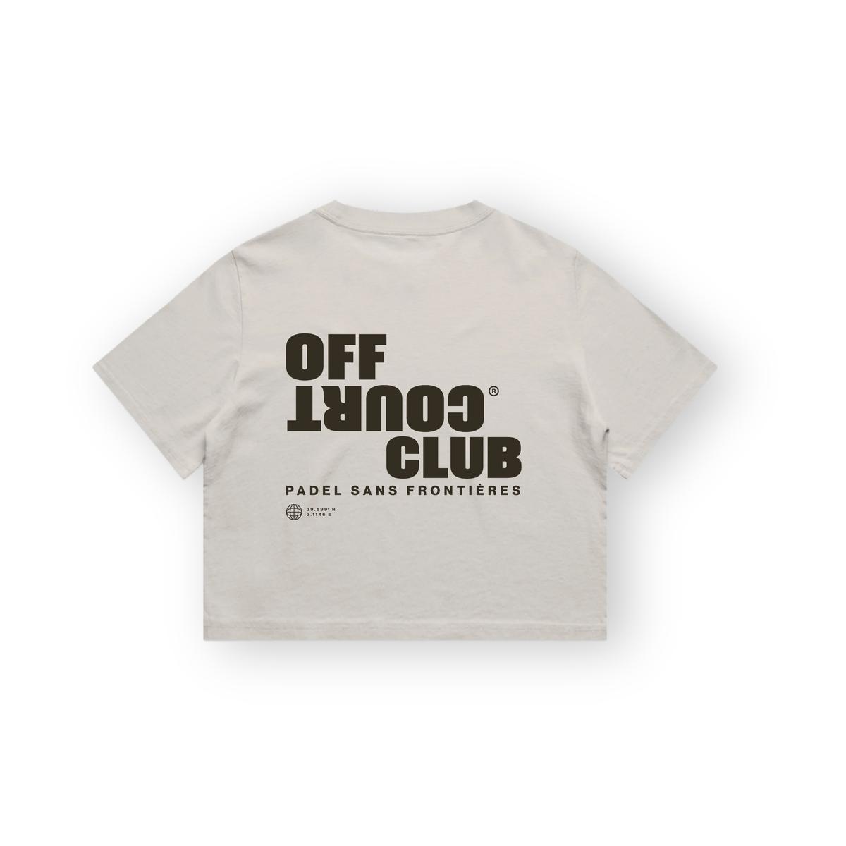 PSF Collective Back view of a beige PSF-129 cropped t-shirt for après-padel wear, featuring dark brown OFF COURT CLUB text with COURT printed upside down, followed by PADEL SANS FRONTIÈRES, a globe icon, and coordinates. Designed for the Unwind